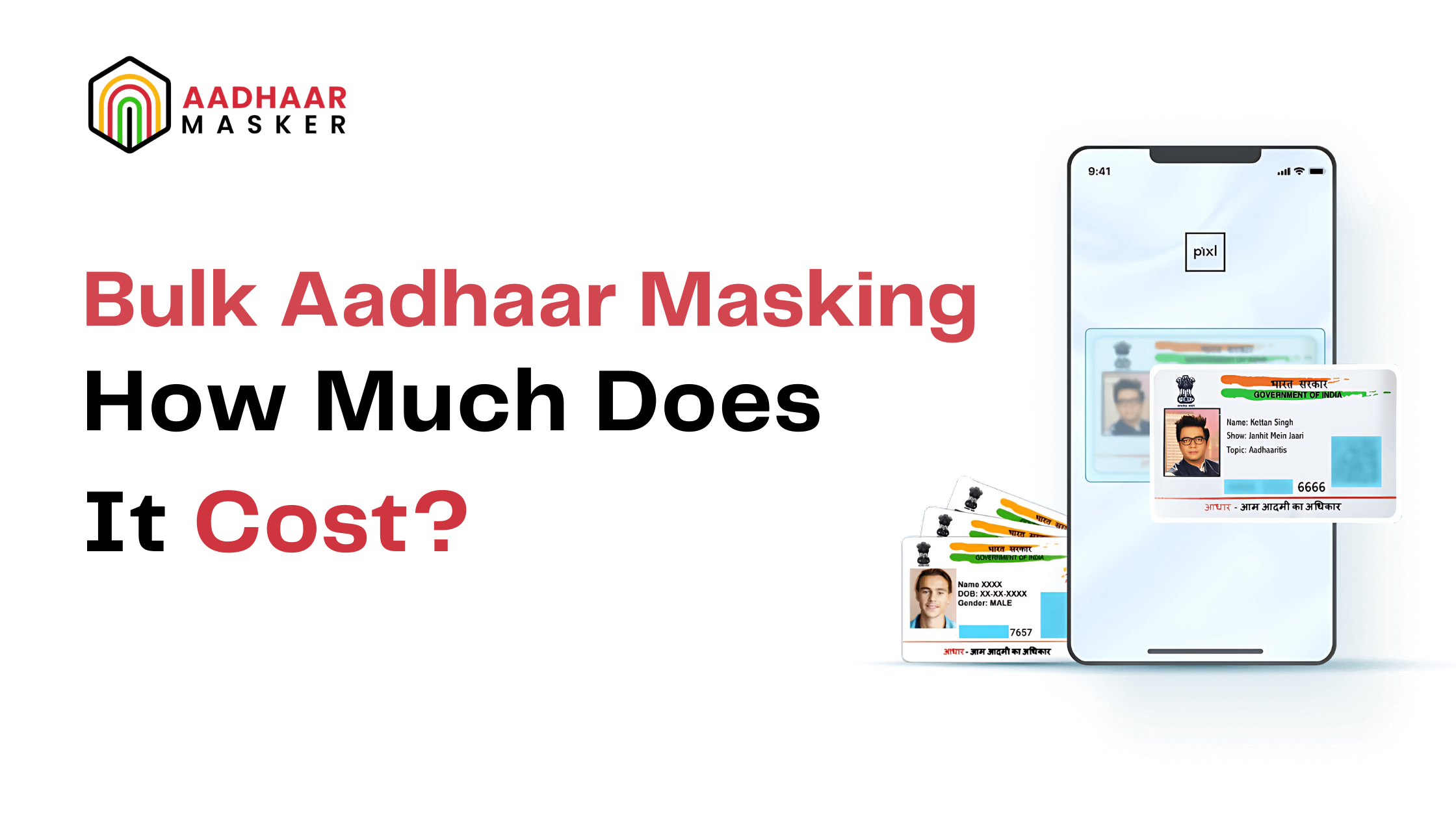 Bulk Aadhaar Masking: How Much Does It Cost?