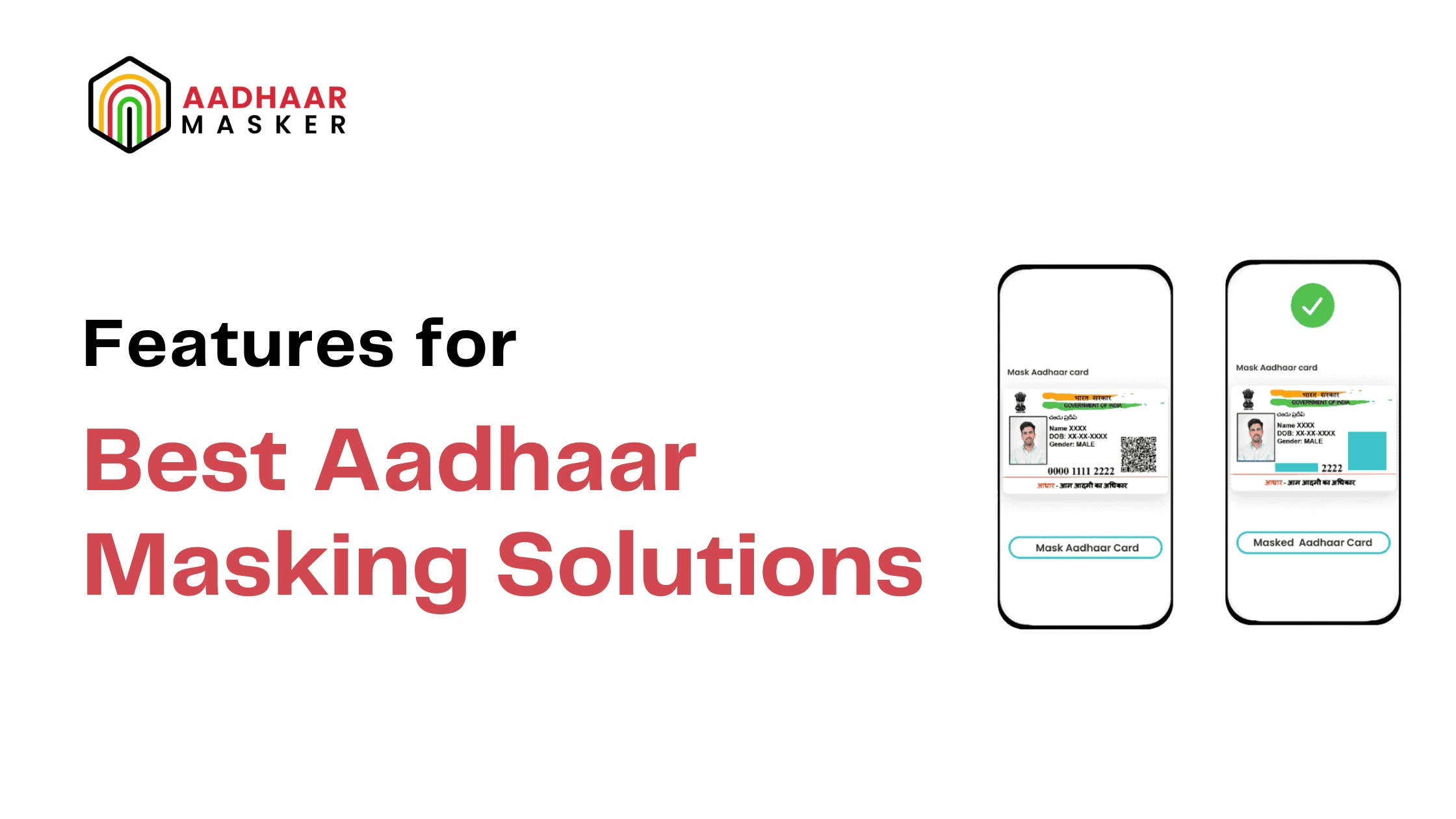 features of best aadhaar masking solution