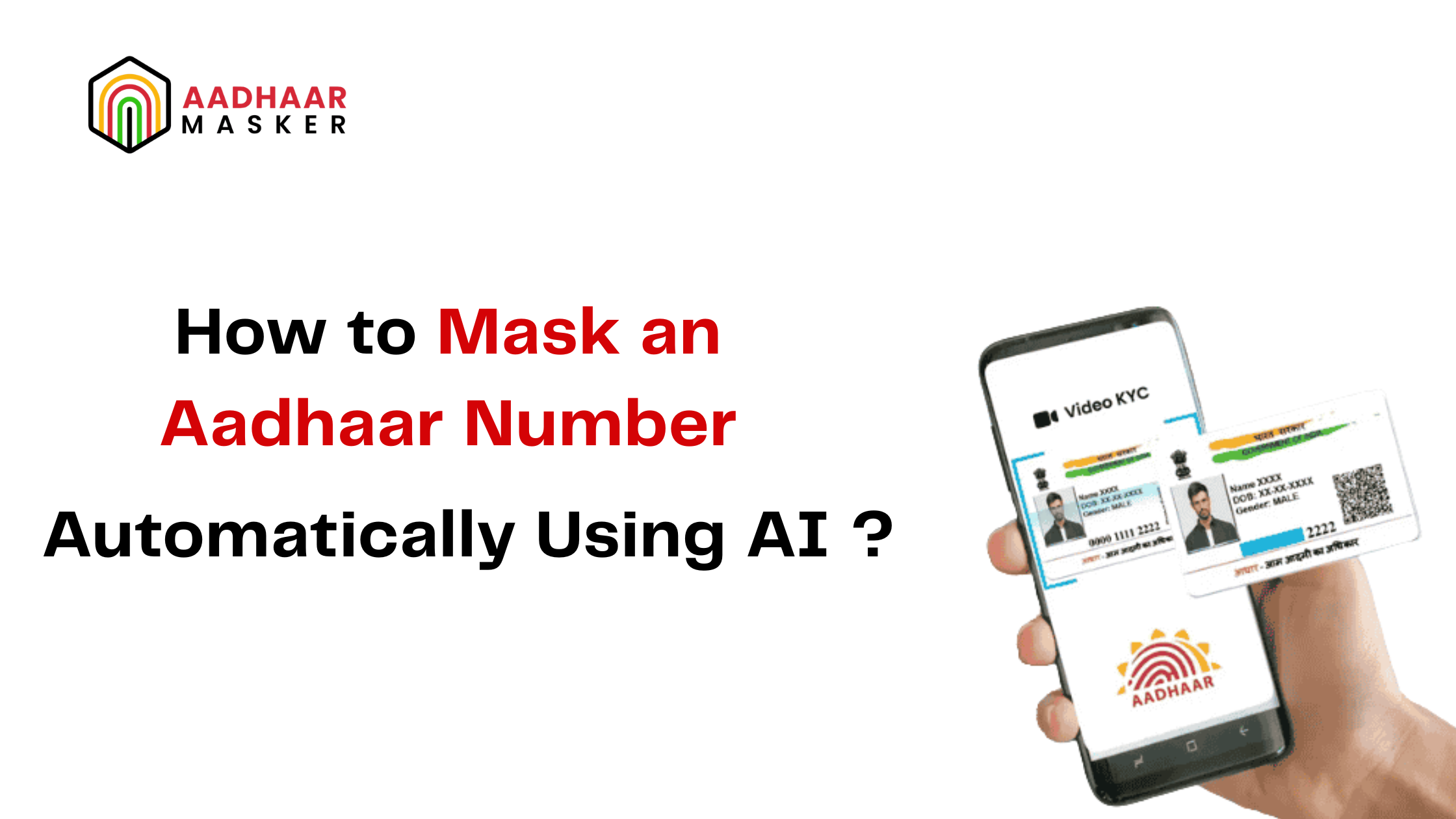 How to Mask an Aadhaar Number Automatically Using AI?